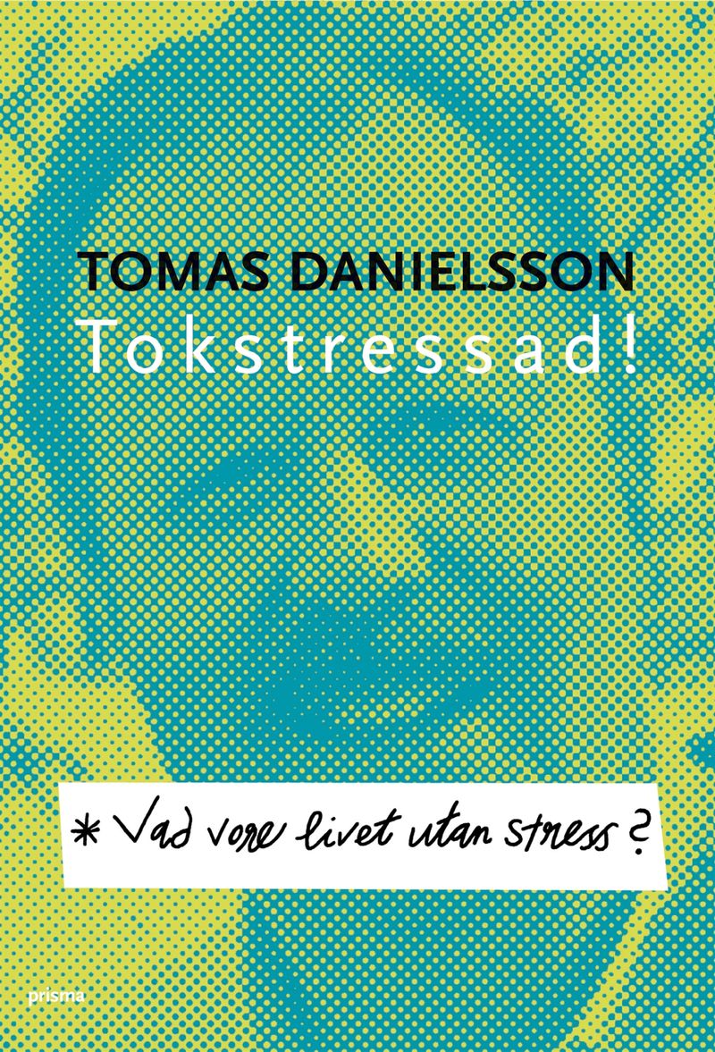 Vad vore livet utan stress? - -om nödvändig och onödig stress och dess konsekvenser