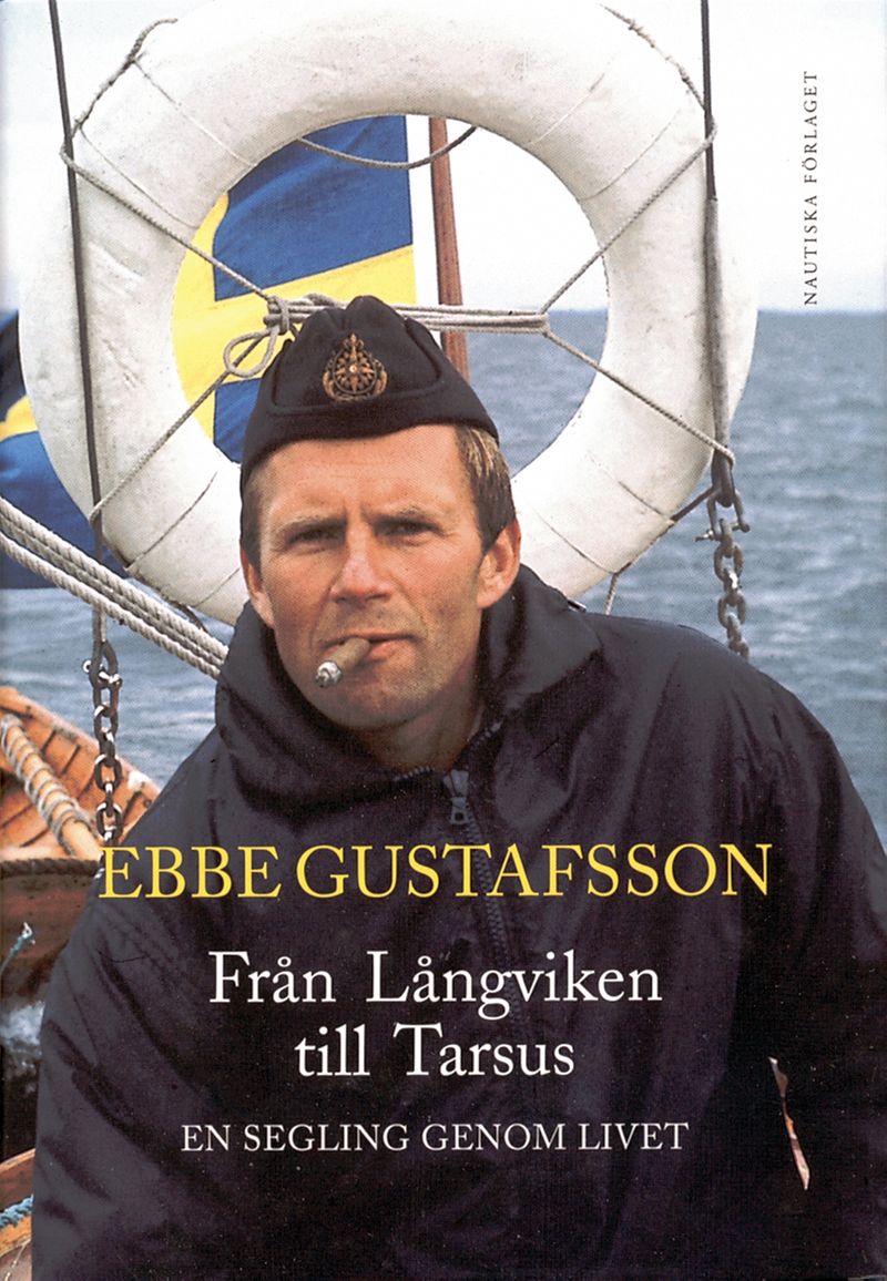 Från Långviken till Tarsus - En segling genom livet