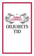 Gardell Jonas/Odjurets Tid          Pocket