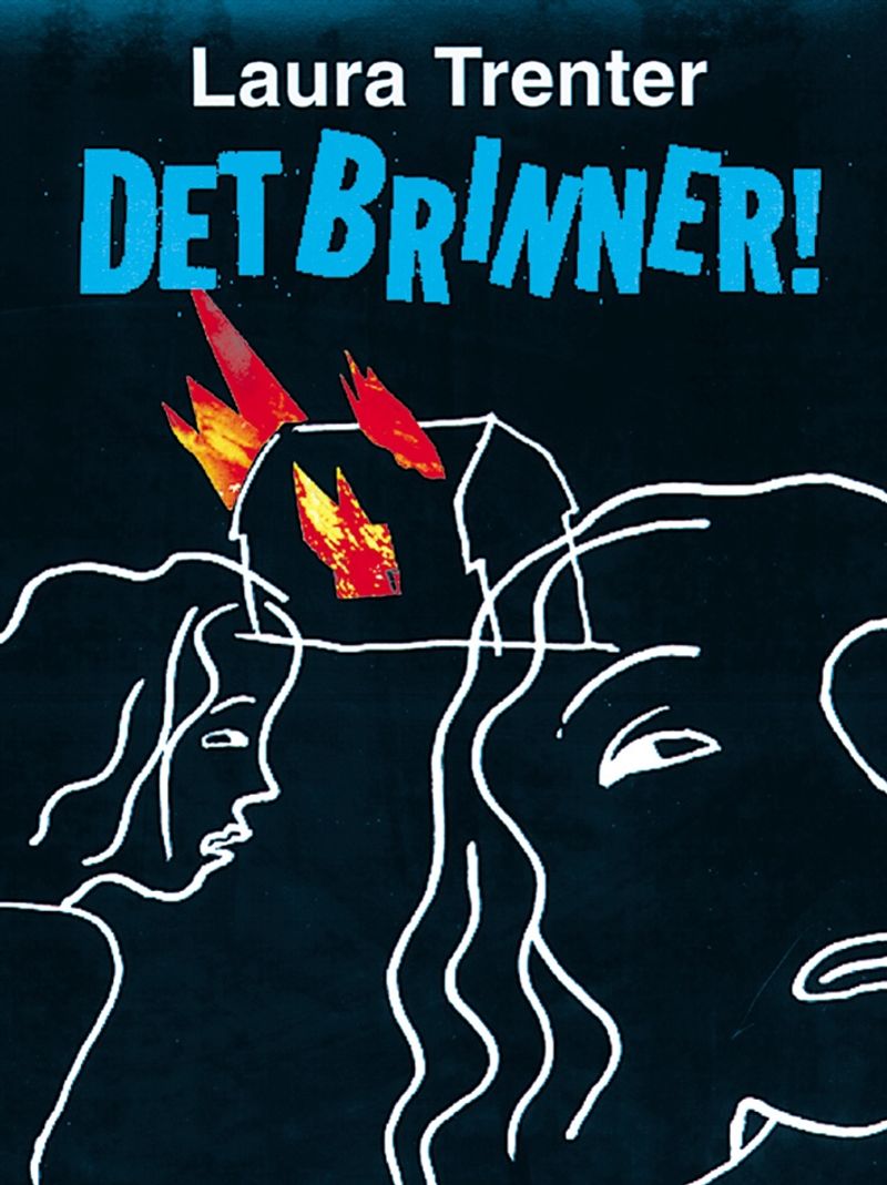 Trenter Laura/Det Brinner