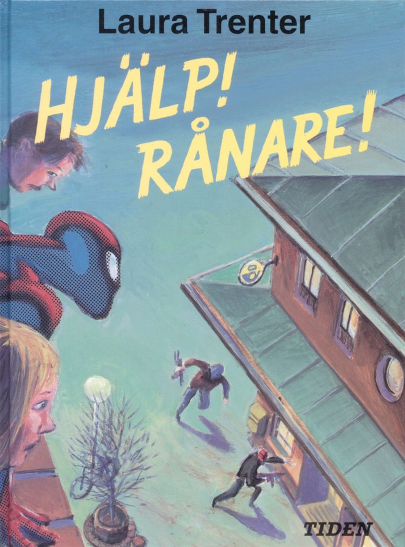 Trenter Laura/Hjälp Rånare