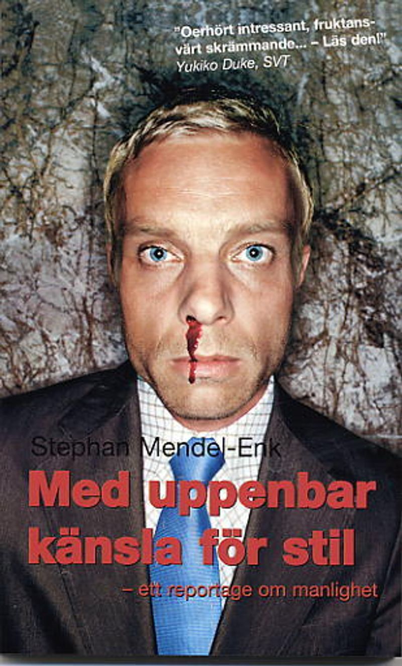 Med uppenbar känsla för stil : Ett reportage om manlighet