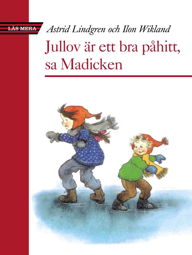 Lindgren Astrid/Jullov Är Ett Bra Påhitt Sa Madick