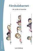 Förskolebarnet : lek, språk och identitet