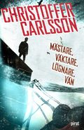 Mästare, väktare, lögnare, vän