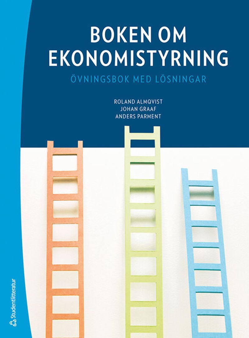 Boken om ekonomistyrning - övningsbok med lösningar