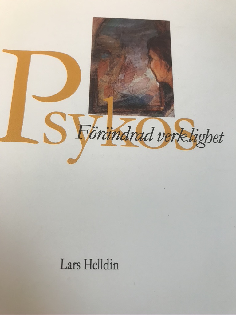 Psykos förändrad verklighet