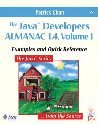 The JAVA Developers Almanac 1.4 Volume 1