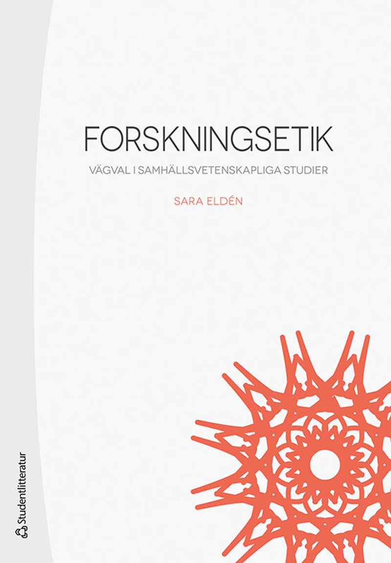 Forskningsetik : vägval i samhällsvetenskapliga studier