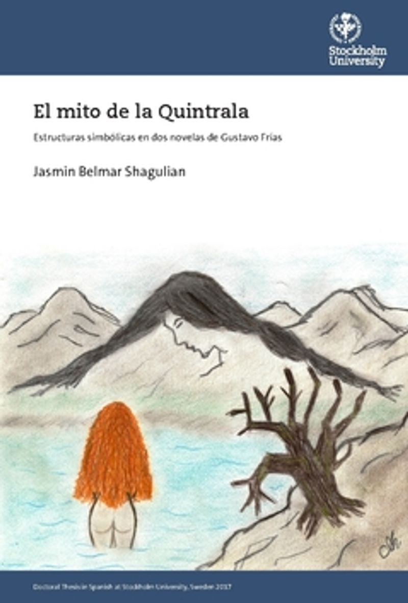 El mito de la Quintrala : estructuras simbólicas en dos novelas de Gustavo Frías