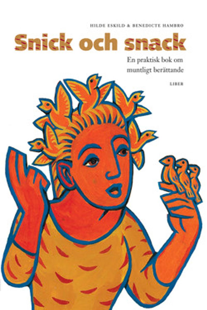 Snick och Snack - En praktisk bok om muntligt berättande