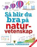 Så blir du bra på naturvetenskap