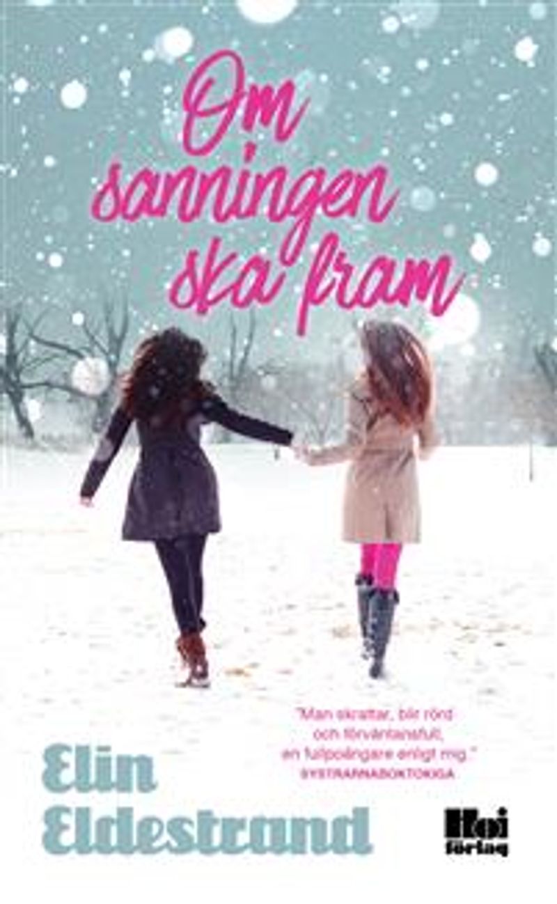 Om sanningen ska fram