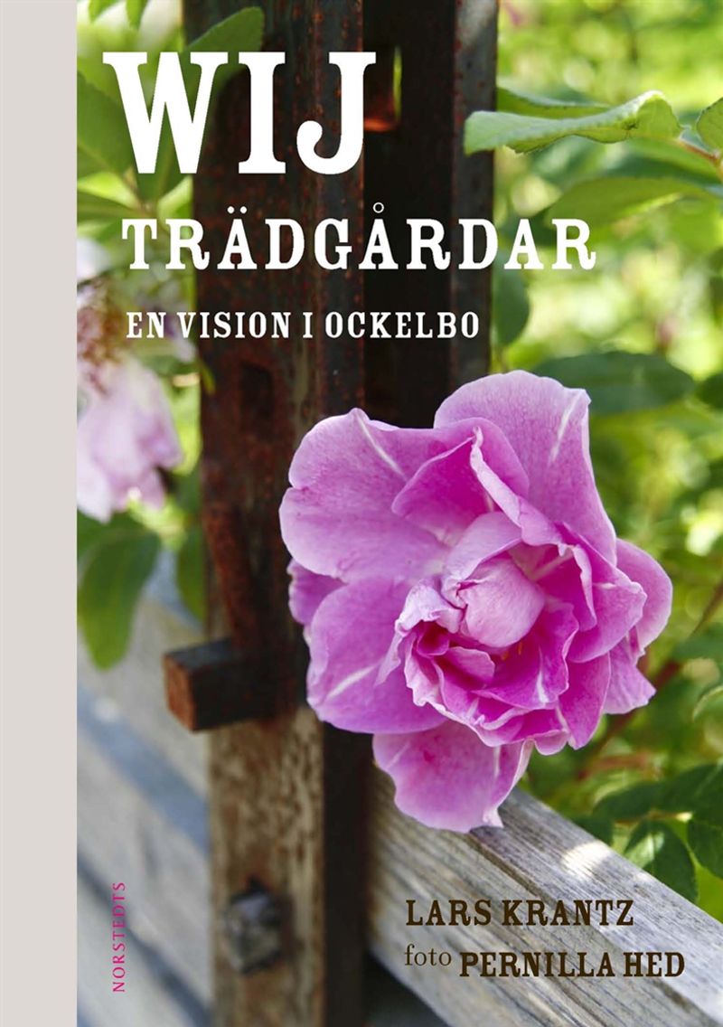Wij Trädgårdar - En vision i Ockelbo