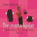 Tre svarta kjolar