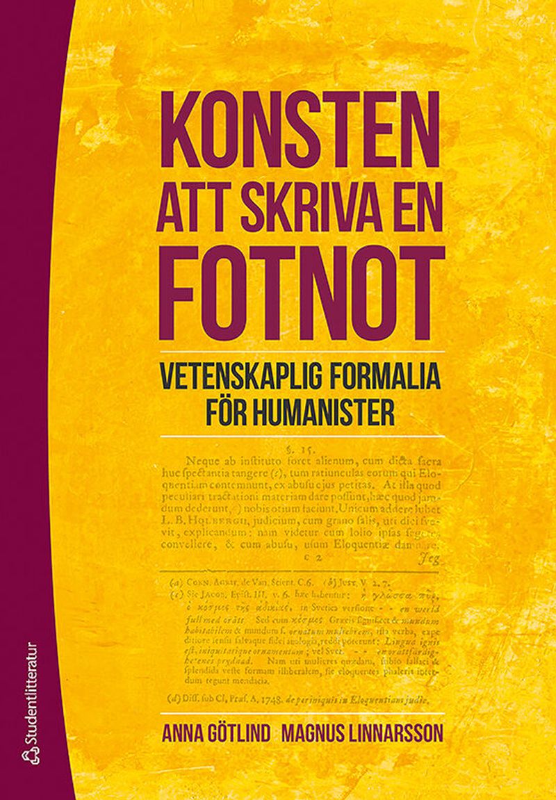 Konsten att skriva en fotnot : vetenskaplig formalia för humanister