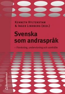 Svenska som andraspråk - i forskning, undervisning och samhälle