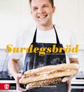 Surdegsbröd : recept och tips från en hemmabagare