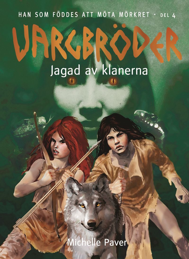 Vargbröder. Jagad av klanerna
