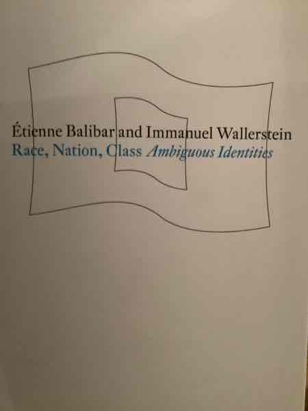 Race, Nation, Class - Ambigious Identities 