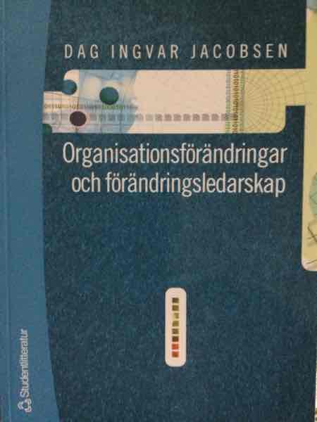 Organisationsförändringar och förändringsledarskap