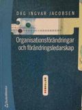 Organisationsförändringar och förändringsledarskap
