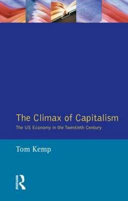 The climax of capitalism: the US economy in the twentieth century 