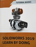 SOLIDWORKS 2019 LEARN BY DOING 