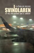 Svindlaren : ett fall för advokat Carl B. Lambert