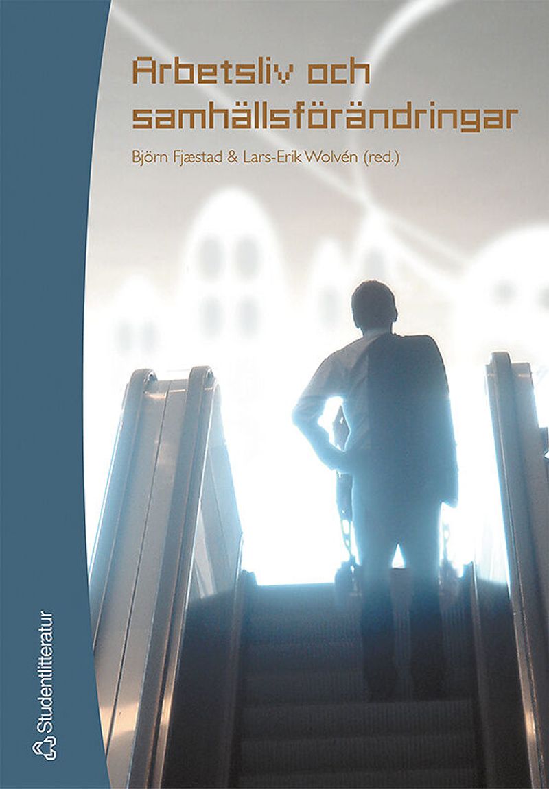 Arbetsliv och samhällsförändringar