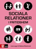 Sociala relationer i fritidshem : Samvarons teori och praktik
