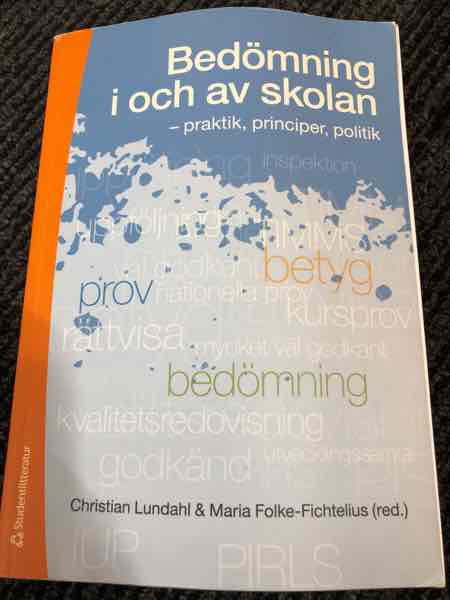 Bedömning i och av skolan 
