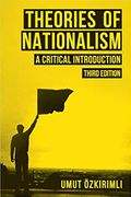 Theories of Nationalism: A critical Introduction