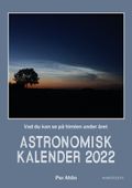 Astronomisk kalender 2022 : vad du kan se på himlen under året