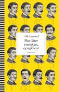 Hur låter svenskan, ejengklien?