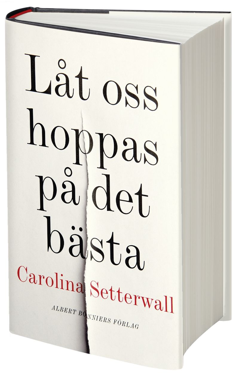Låt oss hoppas på det bästa