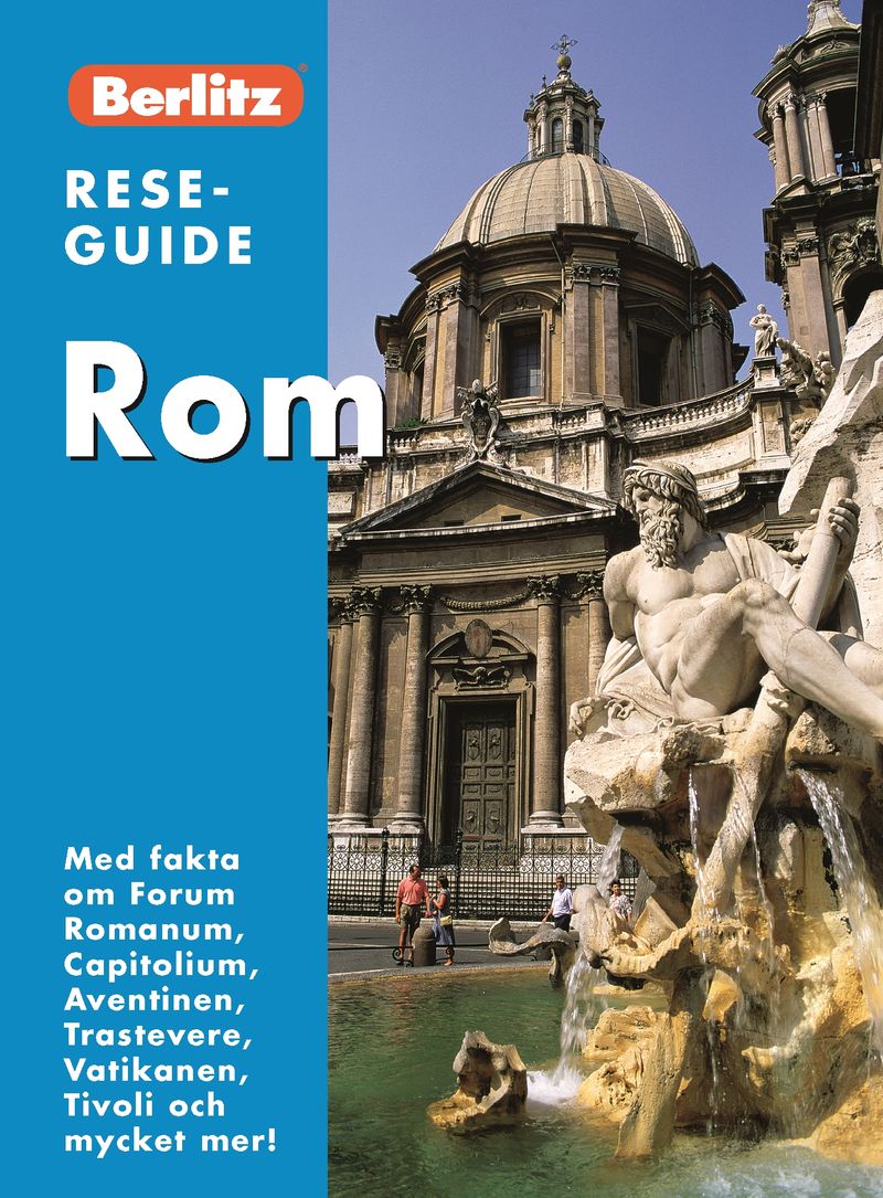 Rom :[med fakta om Forum Romanum, Capitolium, Aventinen, Trastevere, Vatikanen, Tivoli och mycket mer!]