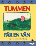 Tummen får en vän