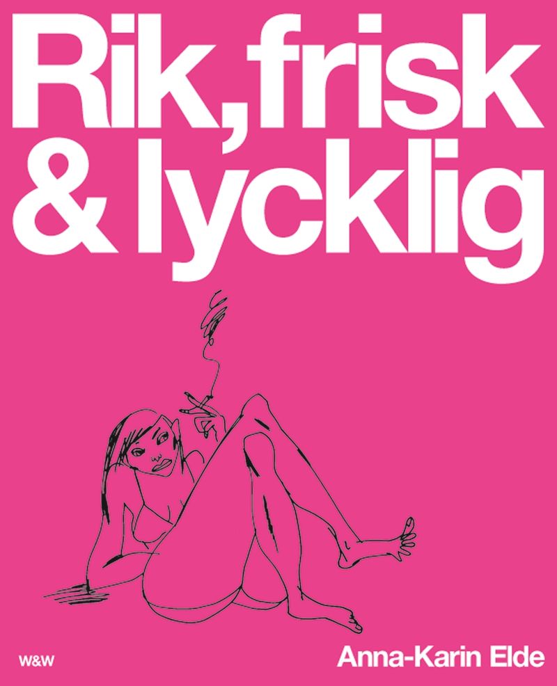 Rik, frisk &amp; lycklig