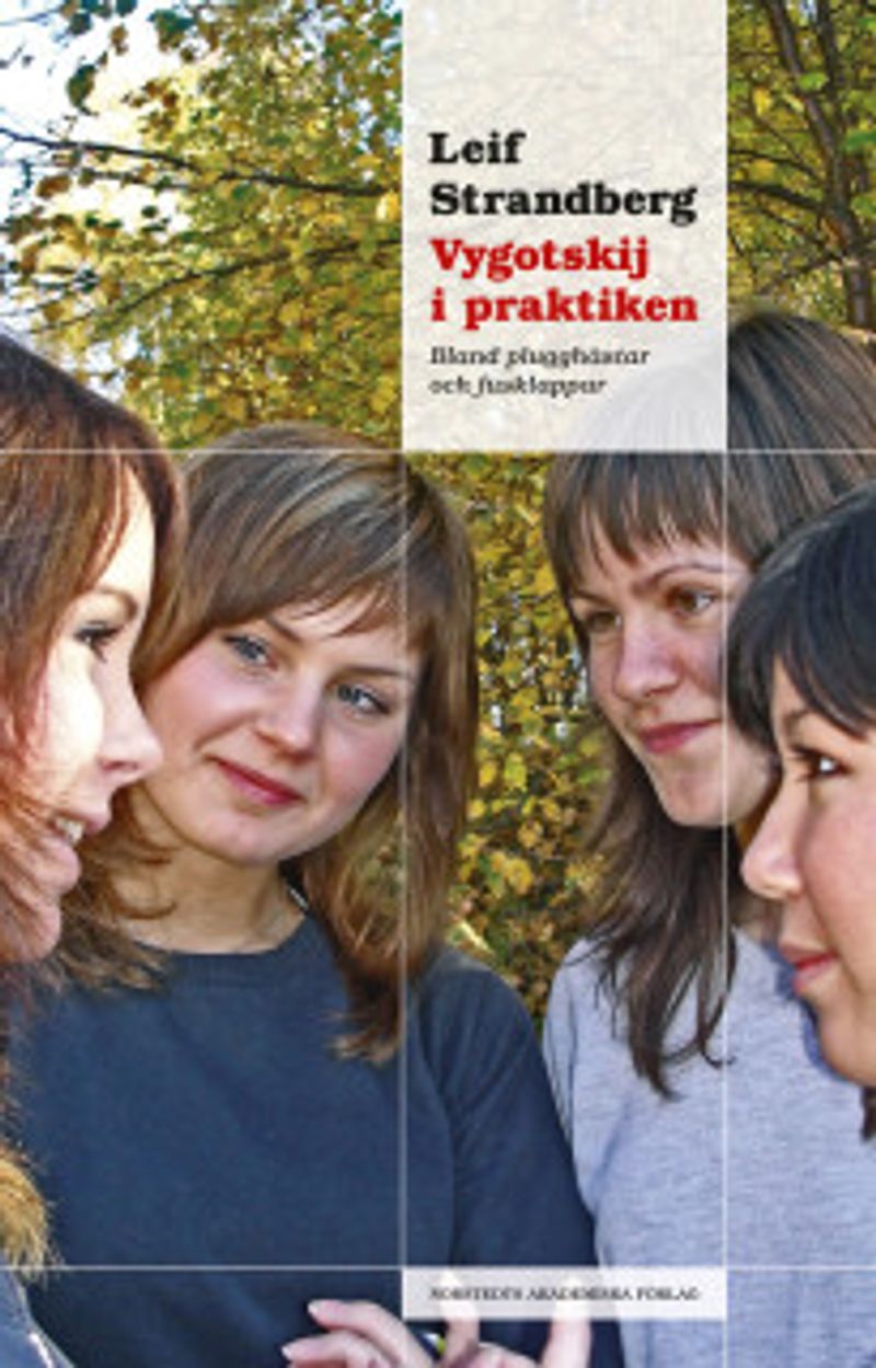 Vygotskij i praktiken : bland plugghästar och fusklappar