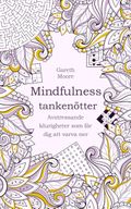 Tankenötter för mindfulness : avstressande klurigheter som får dig att varva ner