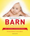 Stora boken om barn - Att vänta och föda. Barnets första sex år.