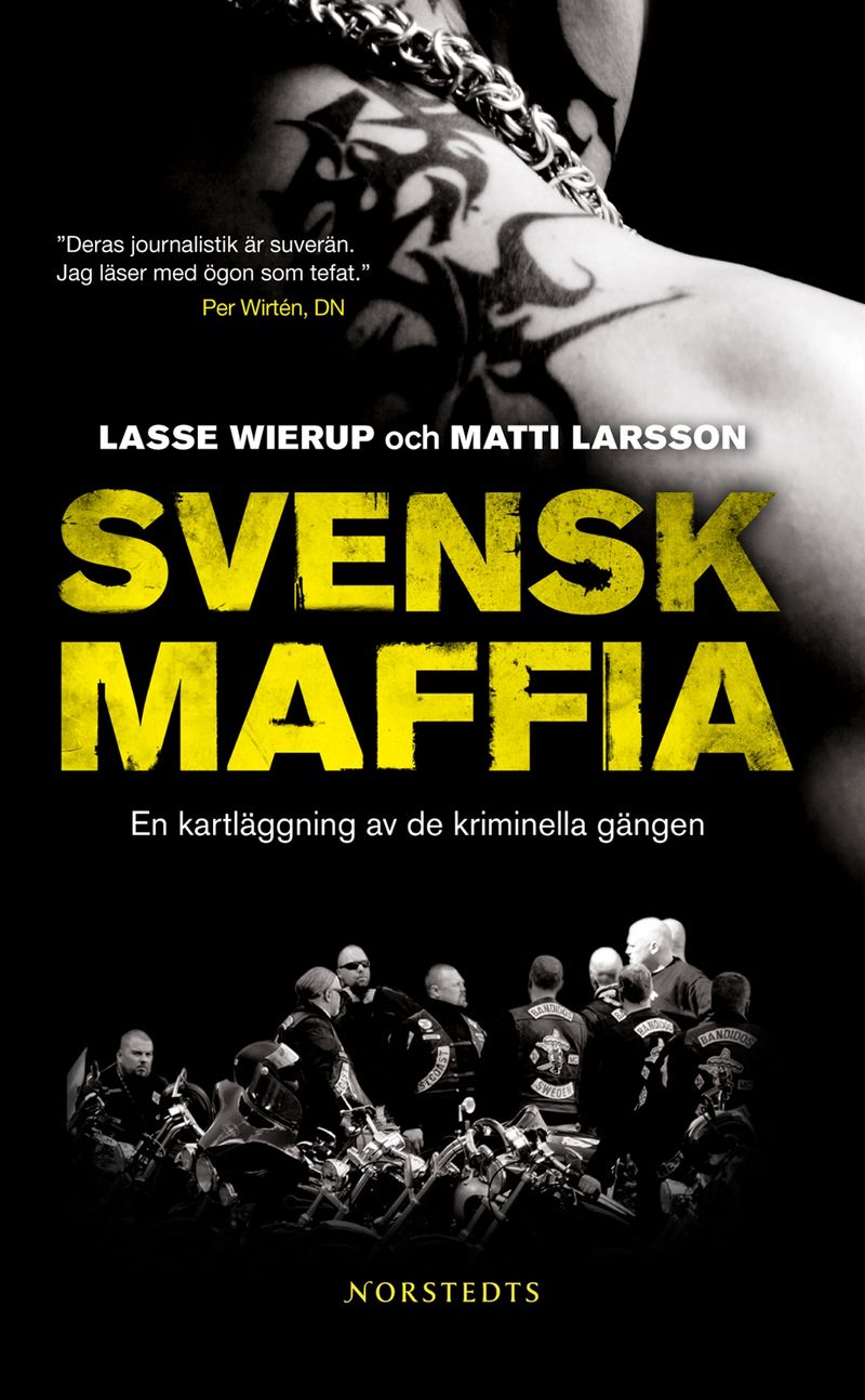 Svensk maffia - En kartläggning av de kriminella gängen