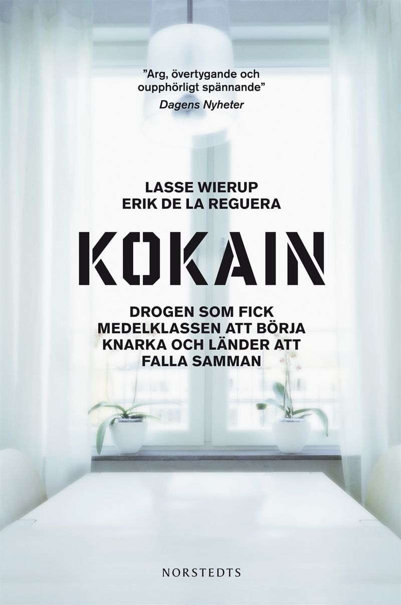 Kokain - Drogen som fick medelklassen att börja knarka och länder att falla samman