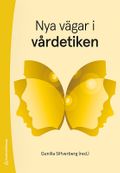 Nya vägar i vårdetiken