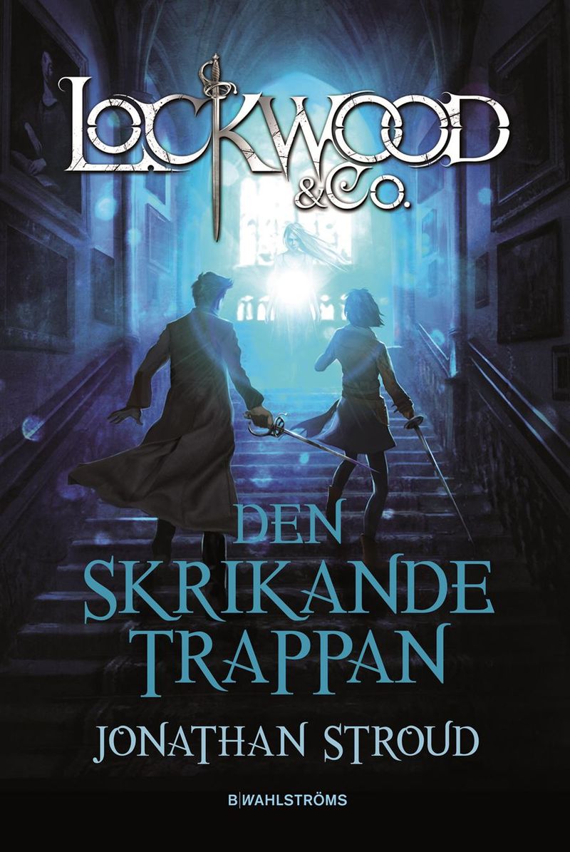 Lockwood &amp; Co. Den skrikande trappan