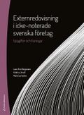 Externredovisning i icke-noterade svenska företag : uppgifter och lösningar