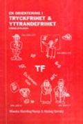 En orientering i tryckfrihet & yttrandefrihet