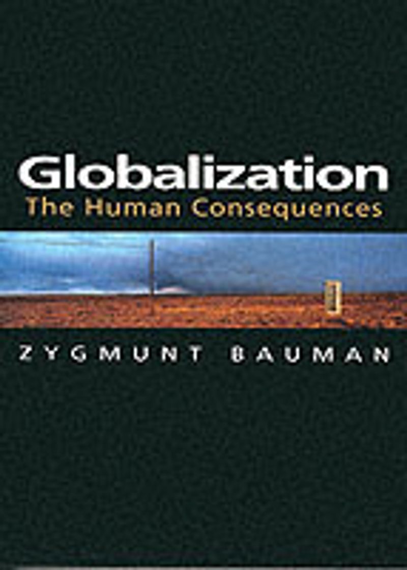 Globalization - the human consequences
