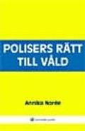 Polisers rätt till våld